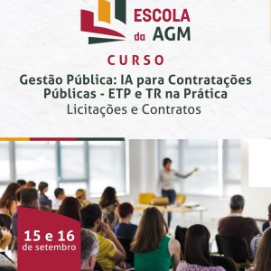 REALIZADO - Gestão Pública: IA para Contratação Públicas- ETP e TR na Prática